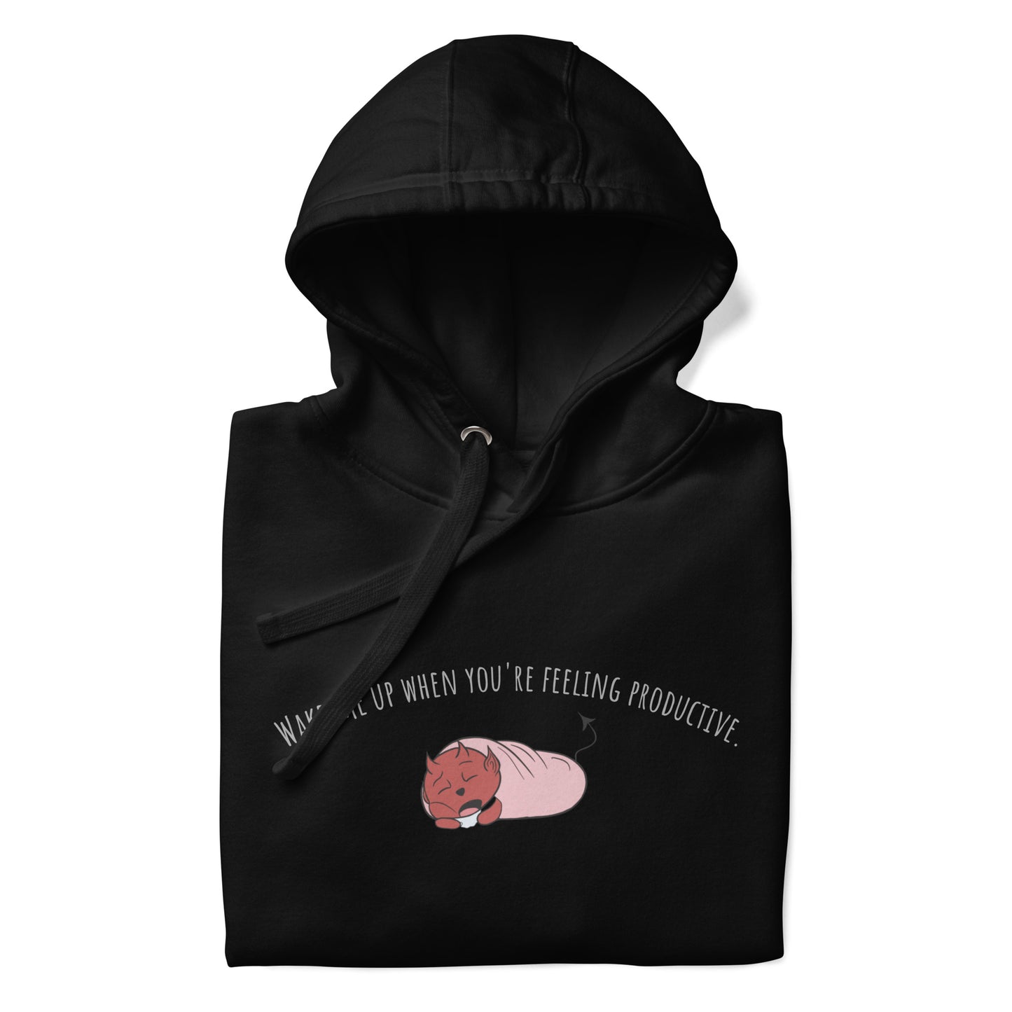 Belphasnore "Wake me up when you're feeling productive." Hoodie