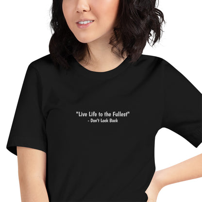 Live Life to the Fullest T-shirt