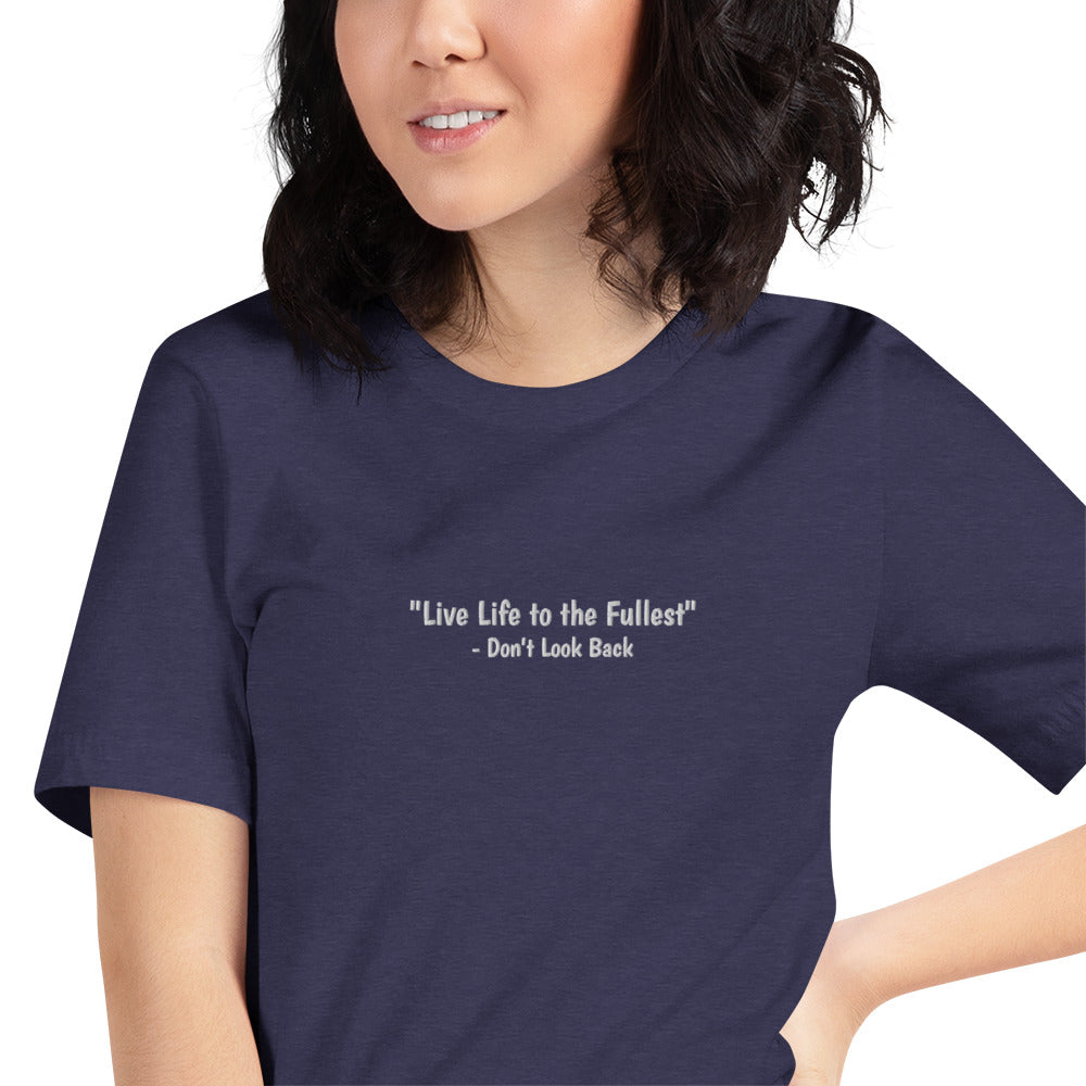 Live Life to the Fullest T-shirt